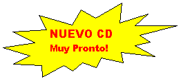 Explosi�n 2: NUEVO CD
Muy Pronto!
